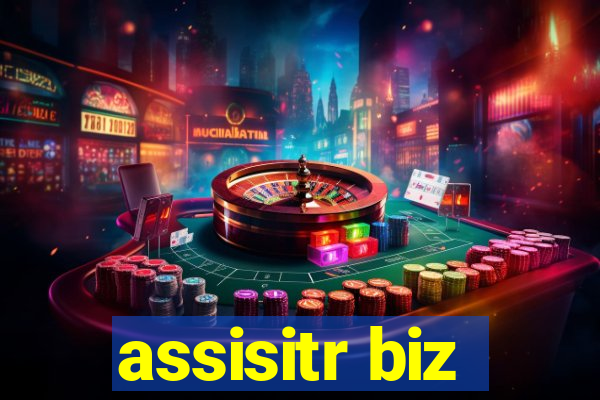 assisitr biz